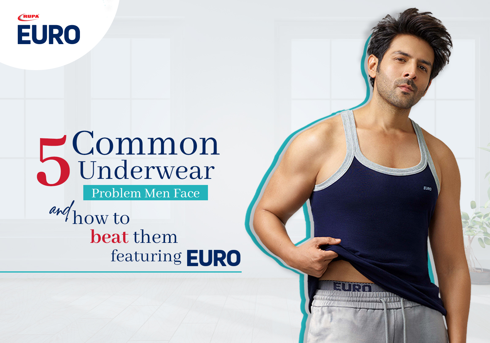 5 Common Underwear Problem Men Face and how to beat them featuring Euro